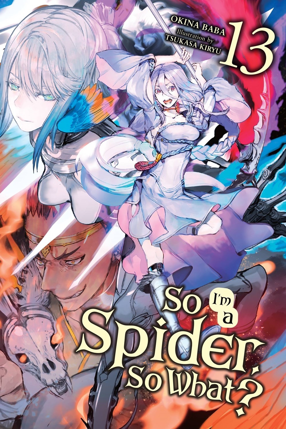 So I'm a Spider, So What?, (Light Novel) Vol. 13
