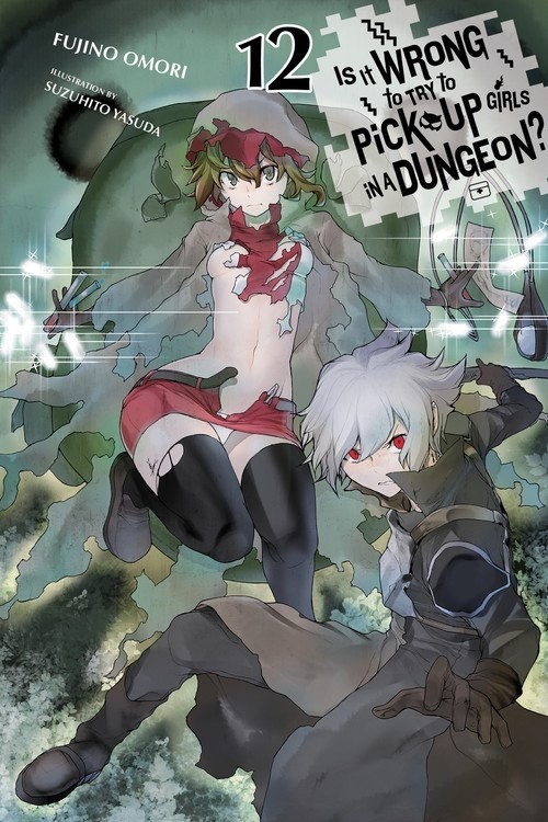 Is It Wrong to Try to Pick Up Girls in a Dungeon?, (Light Novel) Vol. 12