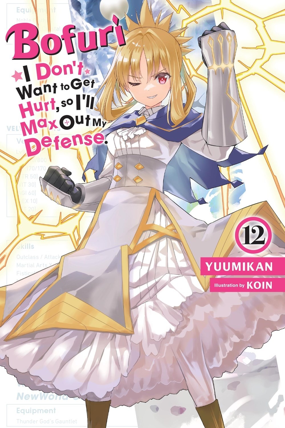 Bofuri: I Don't Want to Get Hurt, so I'll Max Out My Defense., (Light Novel) Vol. 12