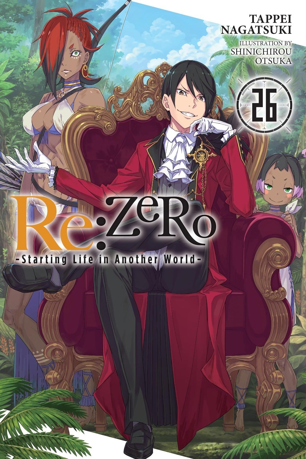 Re:ZERO -Starting Life in Another World-, (Light Novel) Vol. 26