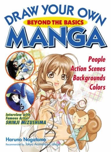 Draw Your Own Manga: Beyond the Basics