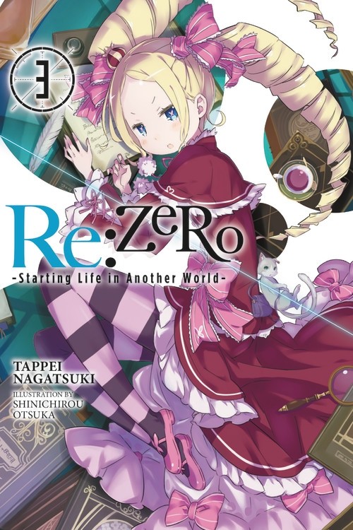 Re:ZERO -Starting Life in Another World-, (Light Novel) Vol. 03