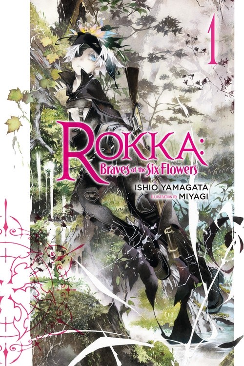 Rokka: Braves of the Six Flowers, (Light Novel) Vol. 01