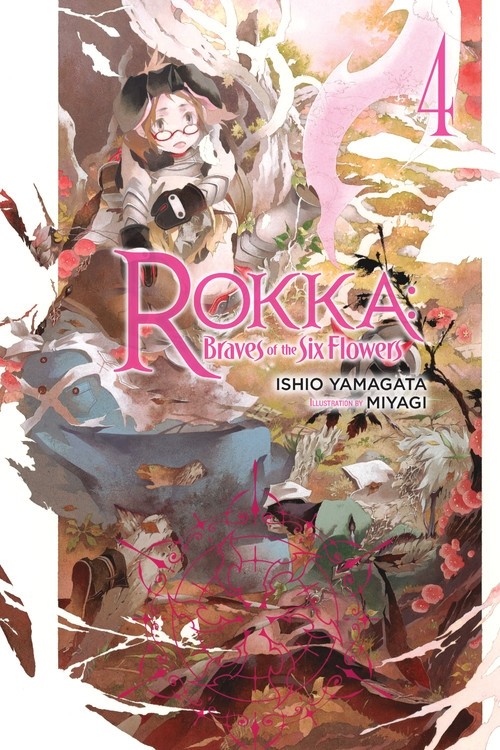 Rokka: Braves of the Six Flowers, (Light Novel) Vol. 04