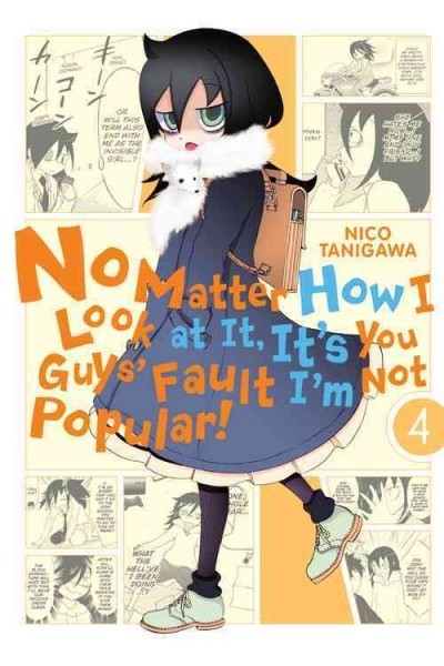 No Matter How I Look at It, It's You Guys' Fault I'm Not Popular!, Vol. 04