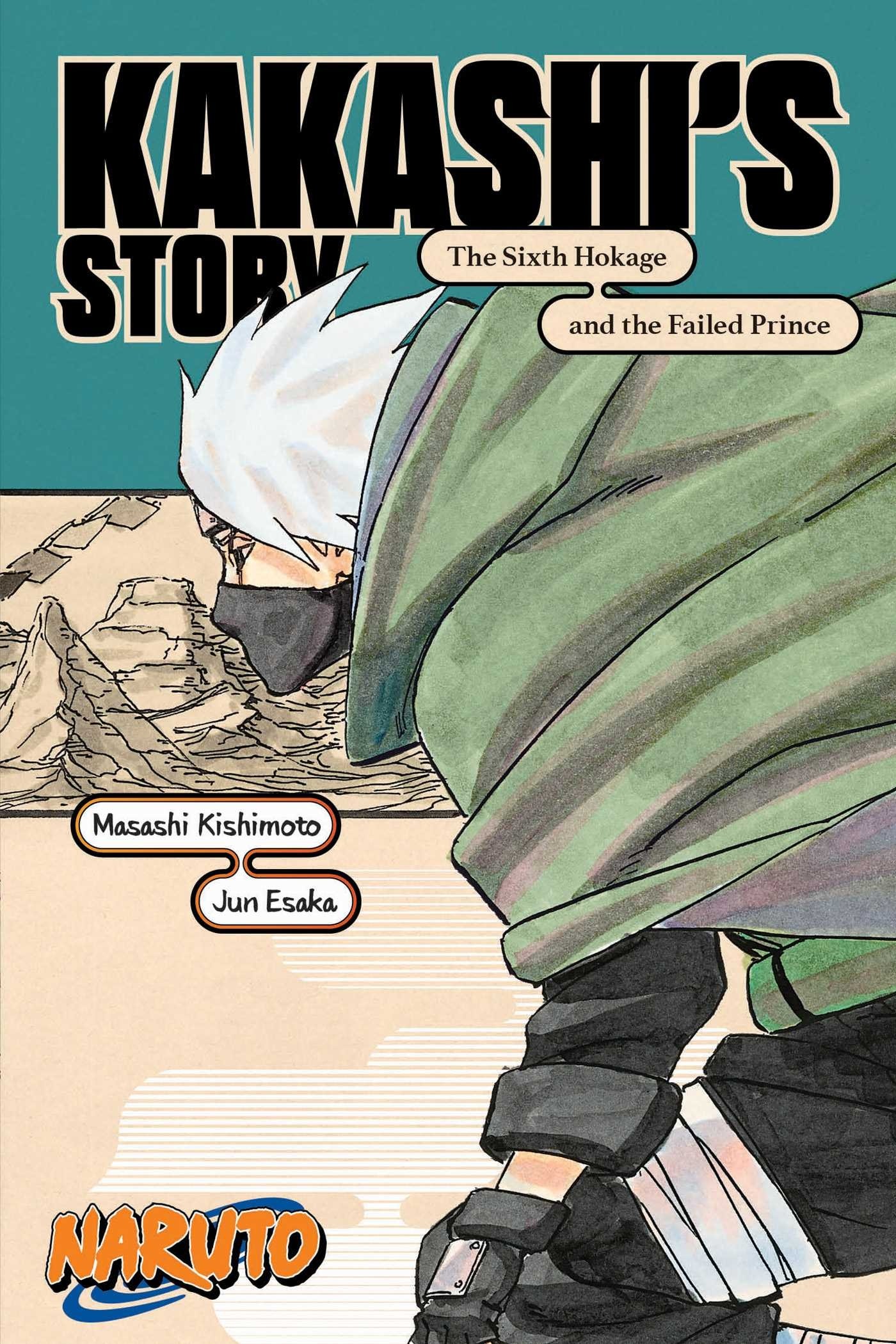 Naruto: Kakashi's Story, The Sixth Hokage and the Failed Prince (Light Novel)