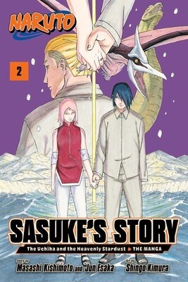 Naruto: Sasuke's Story—The Uchiha and the Heavenly Stardust: The Manga, Vol. 02