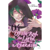 Of the Red, the Light, and the Ayakashi, Vol. 04