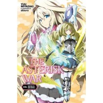 The Asterisk War, (Light Novel) Vol. 09