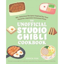 Studio Ghibli - The Unofficial Studio Ghibli Cookbook