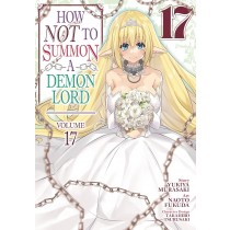 How NOT to Summon a Demon Lord, Vol. 17