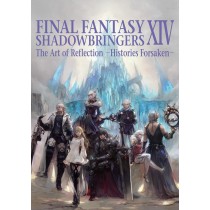 Final Fantasy XIV: SHADOWBRINGERS The Art of Reflection - Histories Forsaken - Art Book