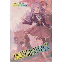 Death March to the Parallel World Rhapsody, (Light Novel) Vol. 19