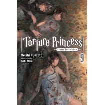 Torture Princess: Fremd Torturchen, (Light Novel) Vol. 09