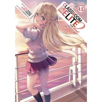 Classroom of the Elite Year 2, (Light Novel) Vol. 04.5
