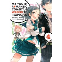 My Youth Romantic Comedy Is Wrong, As I Expected, (Light Novel) Vol. 04