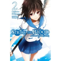 Strike the Blood, (Light Novel) Vol. 02