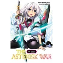 The Asterisk War, (Light Novel) Vol. 02