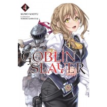Goblin Slayer, (Light Novel) Vol. 04