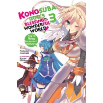 Konosuba: God's Blessing on This Wonderful World!, (Light Novel) Vol. 03
