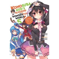 Konosuba: God's Blessing on This Wonderful World!, (Light Novel) Vol. 05