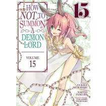 How NOT to Summon a Demon Lord, Vol. 15