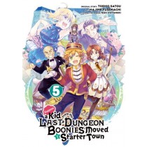 Suppose a Kid from the Last Dungeon Boonies Moved to a Starter Town, Vol. 05