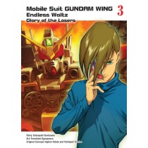 Mobile Suit GUNDAM WING: Endless Waltz: Glory of the Losers, Vol. 03