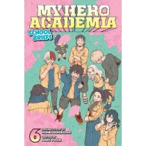 My Hero Academia: School Briefs, Vol. 06 (Light Novel)