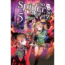 So I'm a Spider, So What?, (Light Novel) Vol. 05