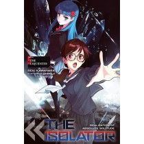 The Isolator, (Light Novel) Vol. 05