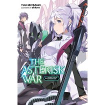 The Asterisk War, (Light Novel) Vol. 15
