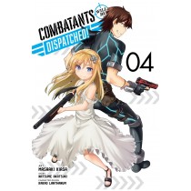 Combatants Will Be Dispatched!, Vol. 04