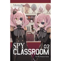 Spy Classroom (Light Novel), Vol. 02