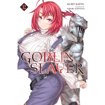 Goblin Slayer, (Light Novel) Vol. 12