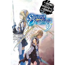 Is It Wrong to Try to Pick Up Girls in a Dungeon? On the Side: Sword Oratoria, (Light Novel) Vol. 09