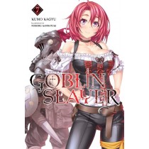 Goblin Slayer, (Light Novel) Vol. 07