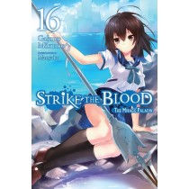 Strike the Blood, (Light Novel) Vol. 16