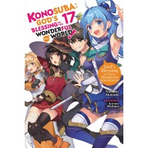 Konosuba: God's Blessing on This Wonderful World!, (Light Novel) Vol. 17
