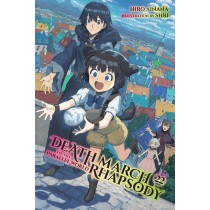 Death March to the Parallel World Rhapsody, (Light Novel) Vol. 22