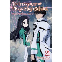 The Irregular at Magic High School, (Light Novel) Vol. 21