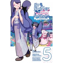 So I'm a Spider, So What? The Daily Lives of the Kumoko Sisters, Vol. 05