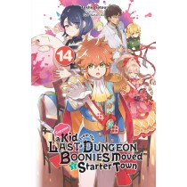 Suppose a Kid from the Last Dungeon Boonies Moved to a Starter Town, (Light Novel) Vol. 14
