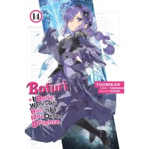 Bofuri: I Don't Want to Get Hurt, so I'll Max Out My Defense., (Light Novel) Vol. 14