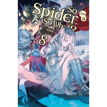So I'm a Spider, So What?, (Light Novel) Vol. 08