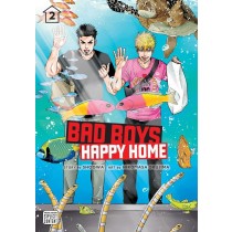 Bad Boys, Happy Home, Vol. 02