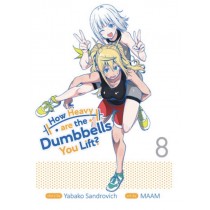 How Heavy are the Dumbbells You Lift?, Vol. 08