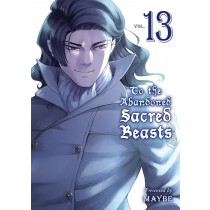 To the Abandoned Sacred Beasts, Vol. 13