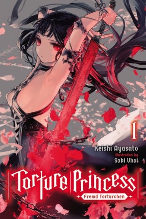 Torture Princess: Fremd Torturchen, (Light Novel) Vol. 01