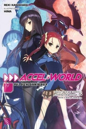 Accel World, (Light Novel) Vol. 19 